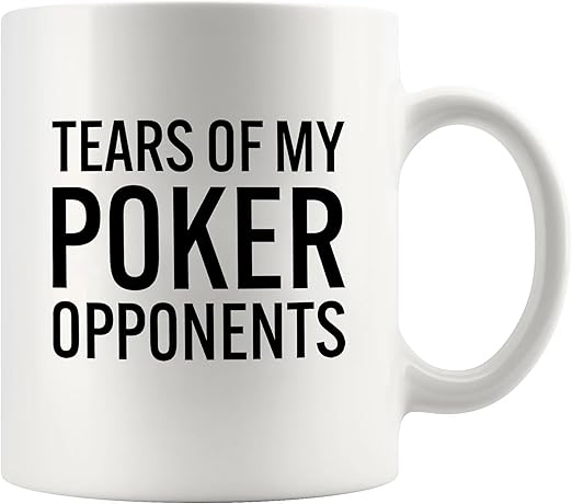 Tears of My Poker Opponents Mug